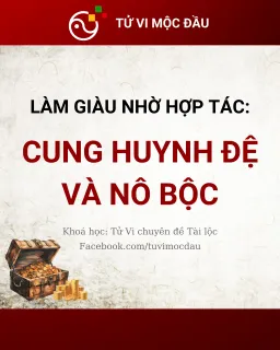 Làm giàu nhờ hợp tác: Cung Huynh Đệ và Nô Bộc