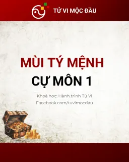 Mùi Tý Mệnh - Cự Môn 1