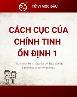 Cách cục của chính tinh ổn định 1